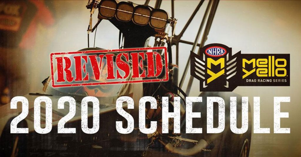 NHRA announces revised schedule for Mello Yello Drag Racing Series