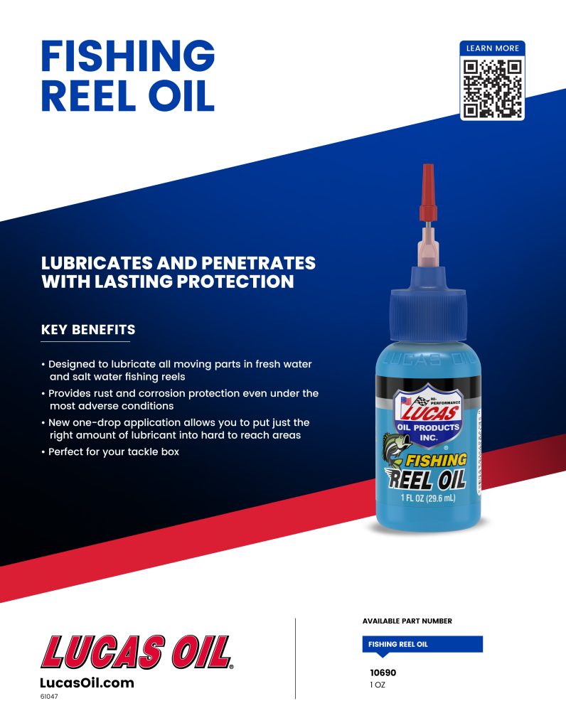 Fishing Reel Oil – Lucas Oil Products, Inc. – Keep That Engine Alive!