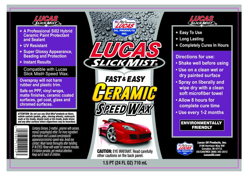 Slick Mist® Ceramic Speed Wax – Lucas Oil Products, Inc. – Keep