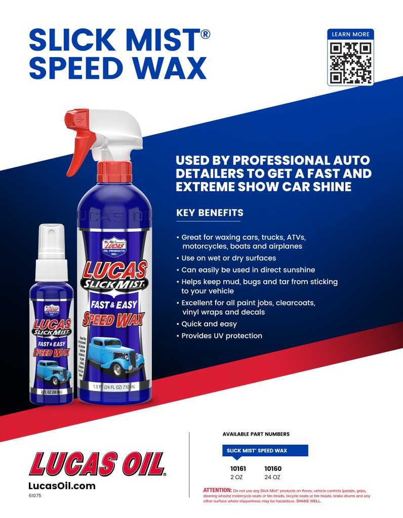 Slick Mist® Speed Wax – Lucas Oil Products, Inc. – Keep That Engine Alive!