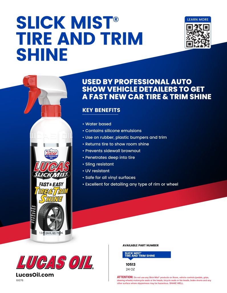 Slick Mist® Tire and Trim Shine – Lucas Oil Products, Inc. – Keep That  Engine Alive!